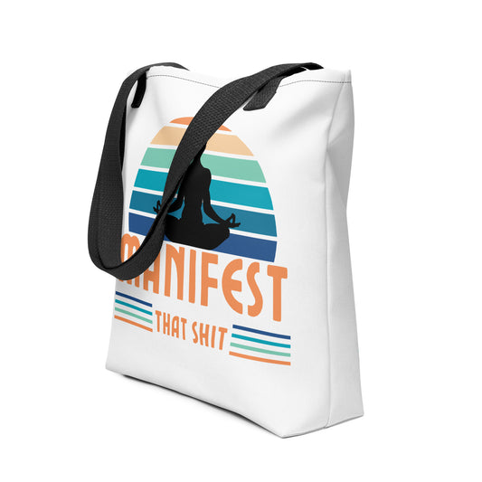 Manifest That Shit Tote bag