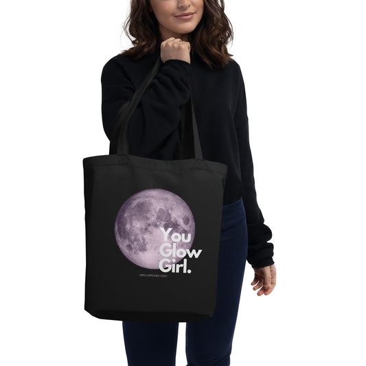 You GLOW Girl Eco Tote Bag