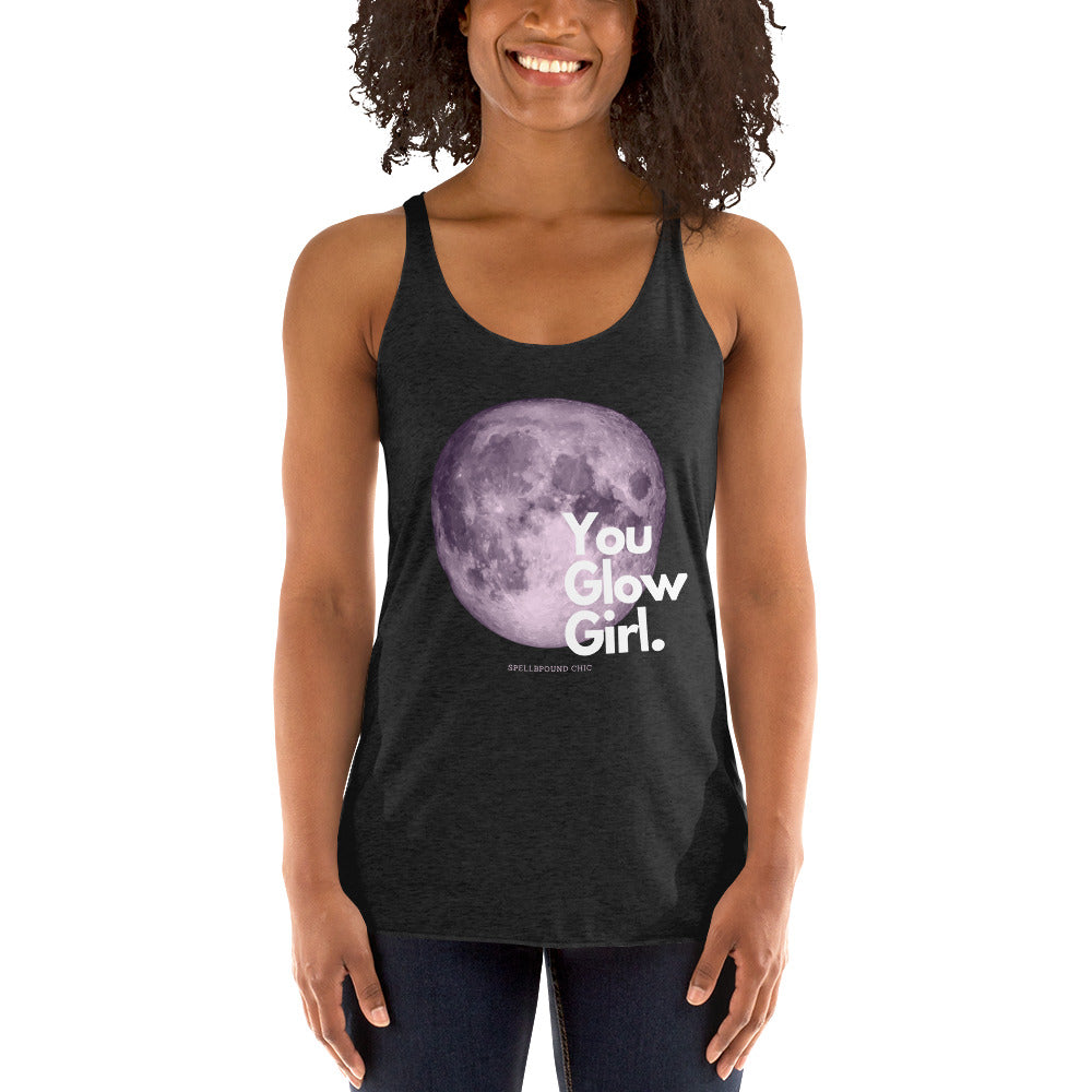 You GLOW Girl Women's Racerback Tank